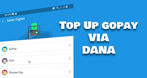 Top Up GoPay Lewat DANA Terbaru Lebih Mudah, Tapi!