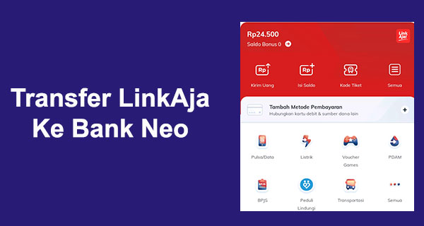 Cara Transfer LinkAja Ke Neo Bank Commerce dan Biaya Admin