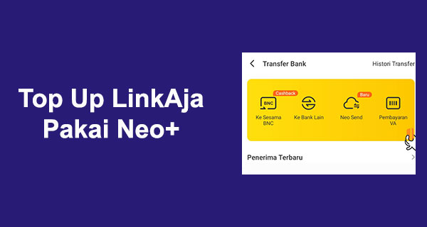 Cara Top Up LinkAja Pakai Neo+ atau Bank Neo Gratis Admin