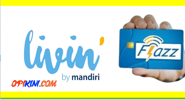 Cara Isi Flazz di Livin Mandiri