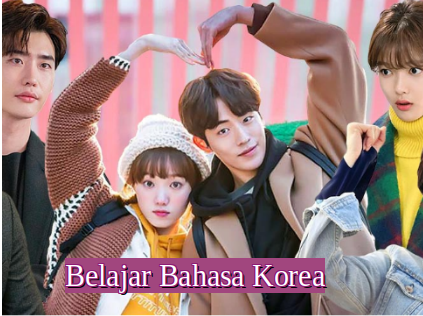 Belajar Bahasa Korea Melalui Drama dan Film Korea