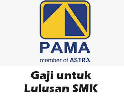 Kamu Lulusan SMK? Ini Gaji PT Pama yang Bisa didapatkan