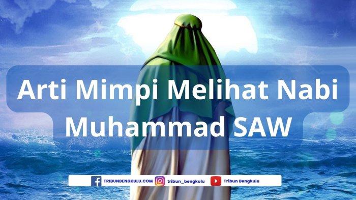 Arti mimpi bertemu nabi muhammad saw