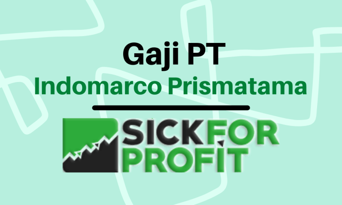 Gaji PT Indomarco Prismatama