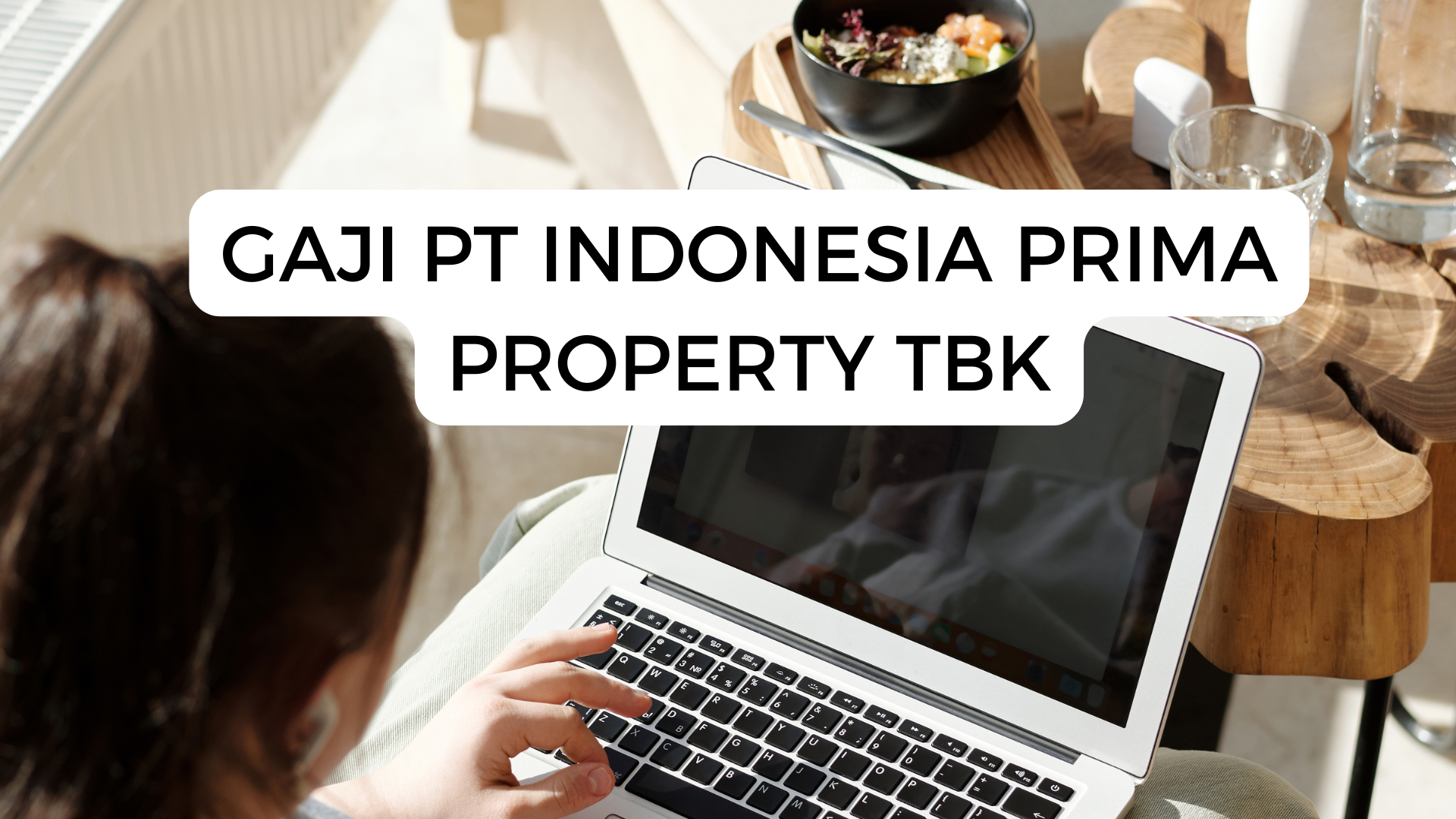 Gaji Pt Indonesia Prima Property Tbk