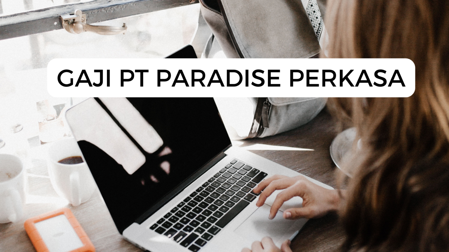 Gaji Pt Paradise Perkasa