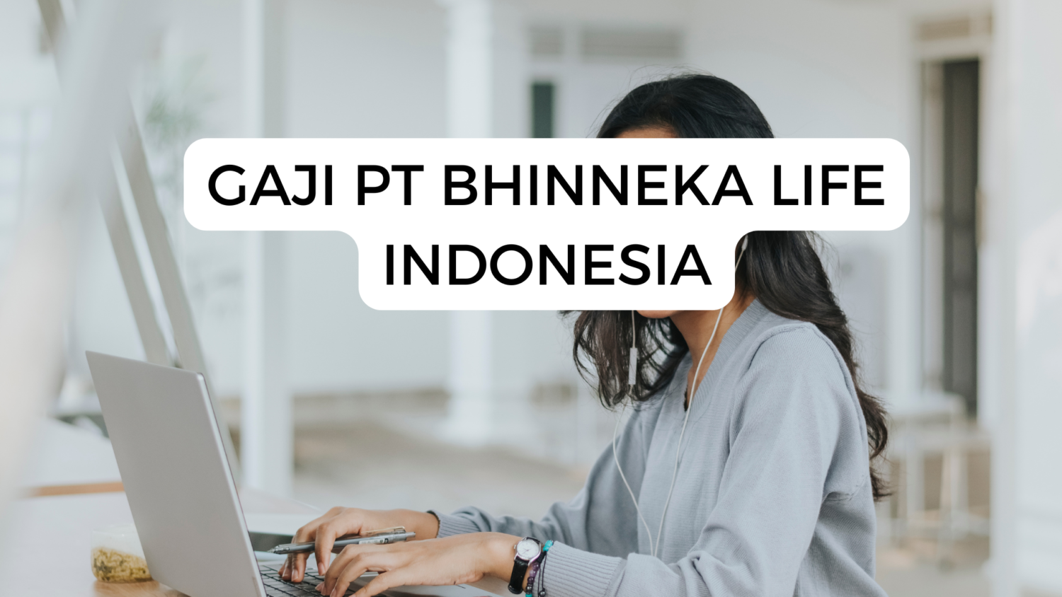 Gaji Pt Bhinneka Life Indonesia