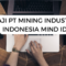 Gaji Pt Mining Industry Indonesia Mind Id