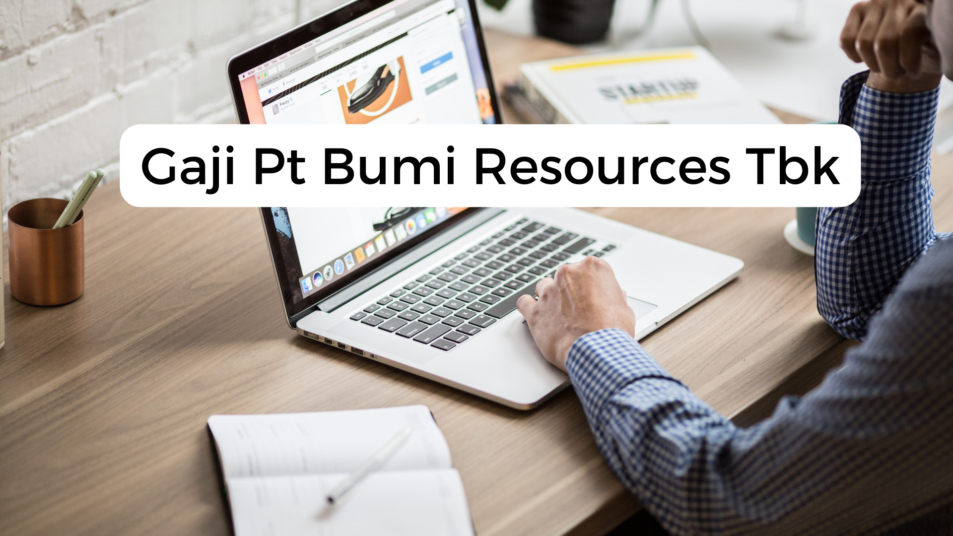 Gaji Pt Bumi Resources Tbk