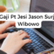 Gaji Pt Jesi Jason Surja Wibowo
