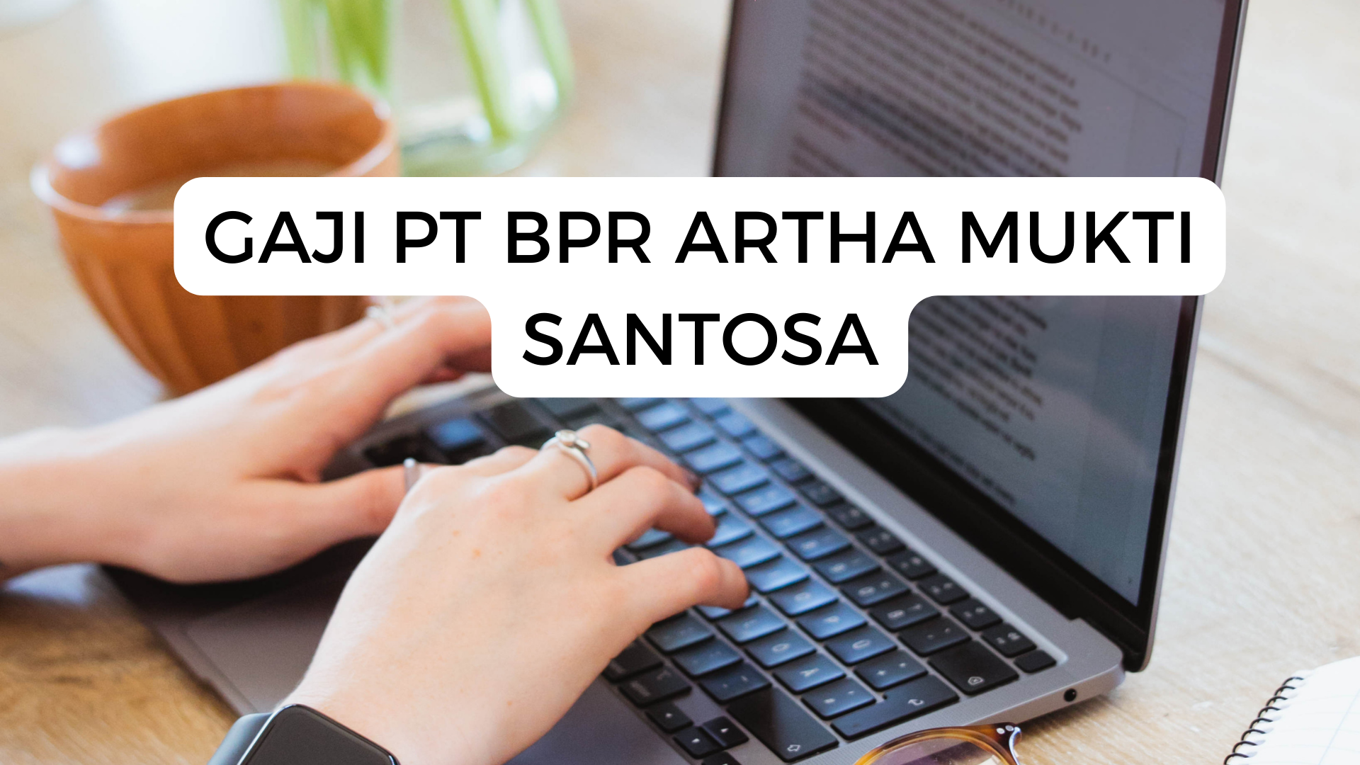 Gaji Pt Bpr Artha Mukti Santosa