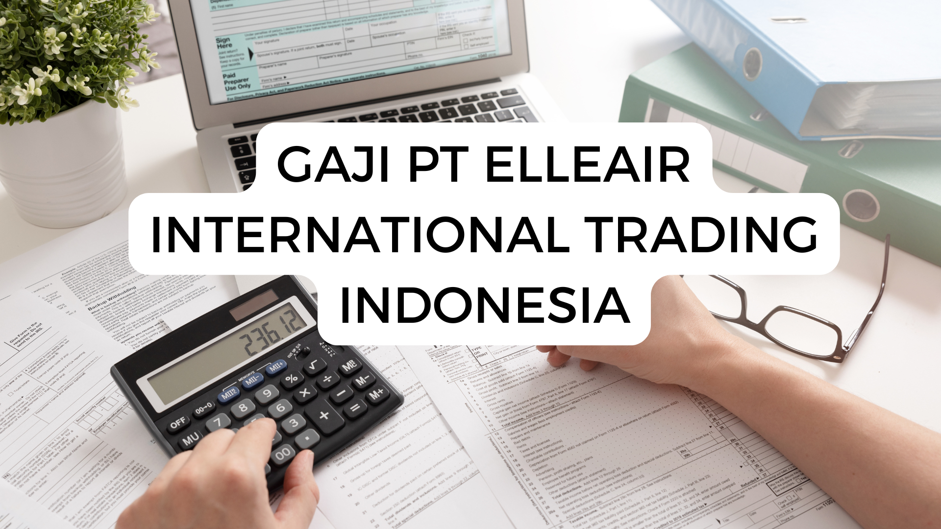 Gaji Pt Elleair International Trading Indonesia