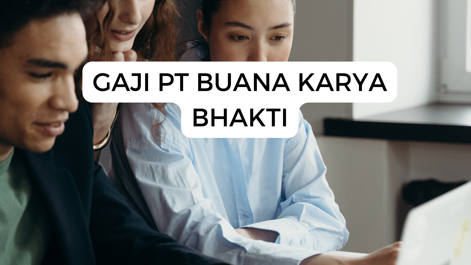 Gaji Pt Buana Karya Bhakti