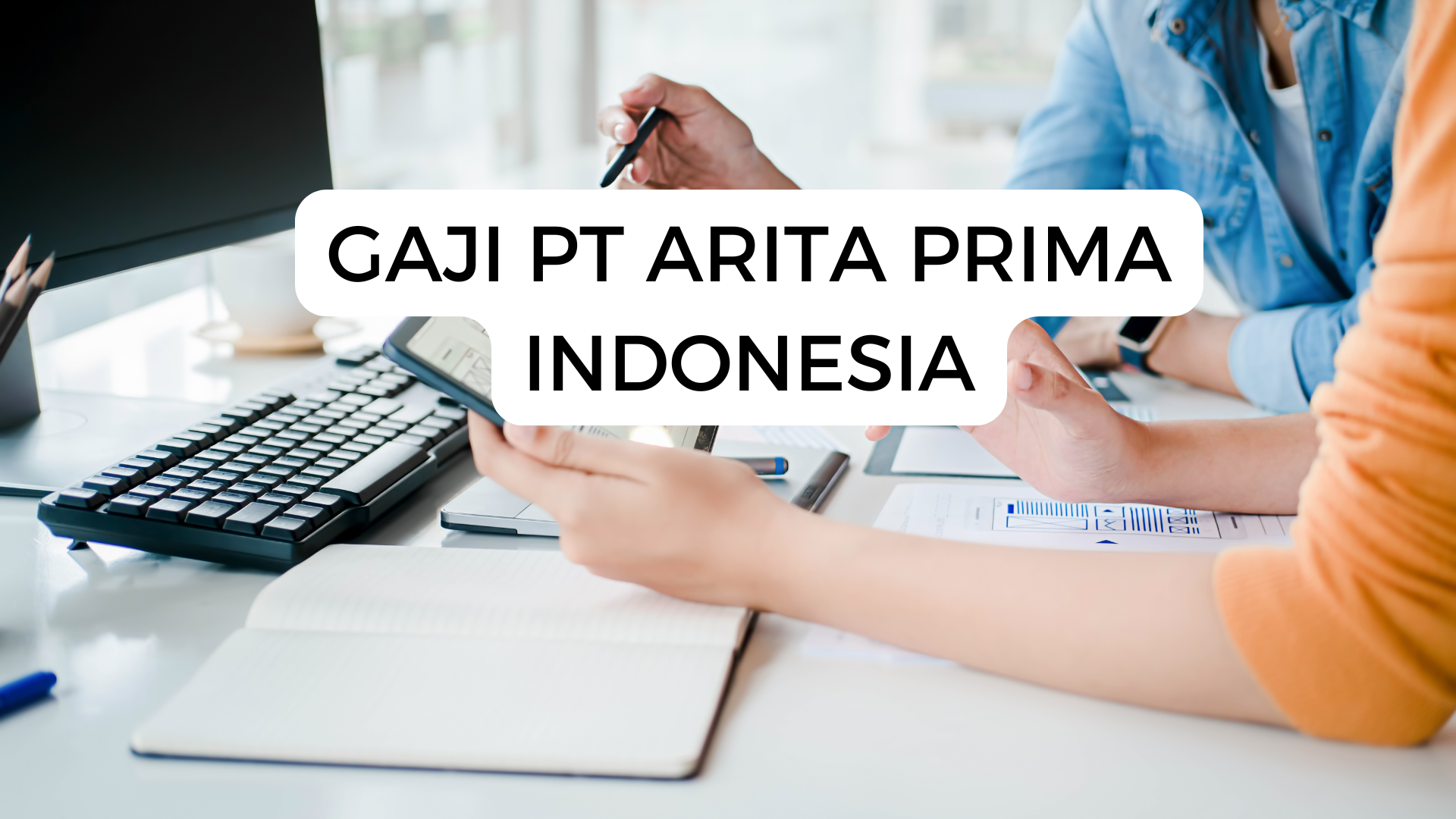 Gaji Pt Arita Prima Indonesia