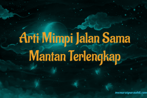 Arti mimpi sama mantan