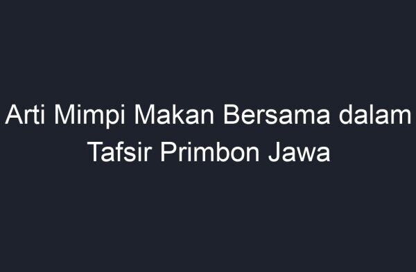 Arti mimpi menurut primbon jawa