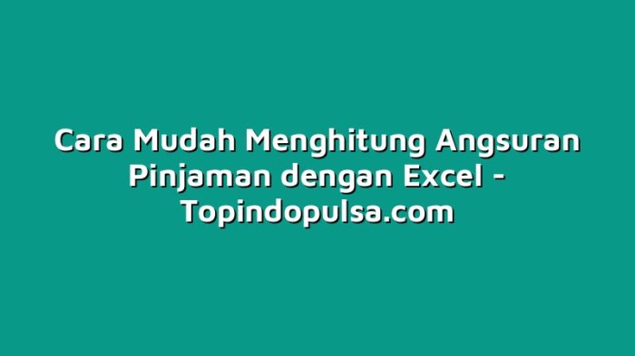 Cara menghitung angsuran pokok pinjaman