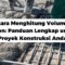 Cara Menghitung Volume Beton: Panduan Lengkap untuk Proyek Konstruksi Anda