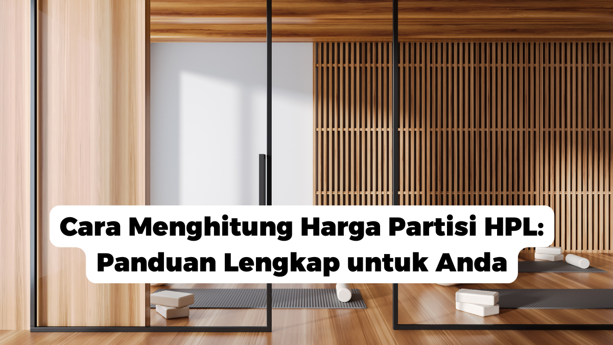 Cara Menghitung Harga Partisi HPL: Panduan Lengkap untuk Anda