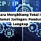 Cara Menghitung Total IP Alamat Jaringan: Panduan Lengkap