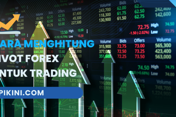 Cara Menghitung Pivot Forex untuk Trading