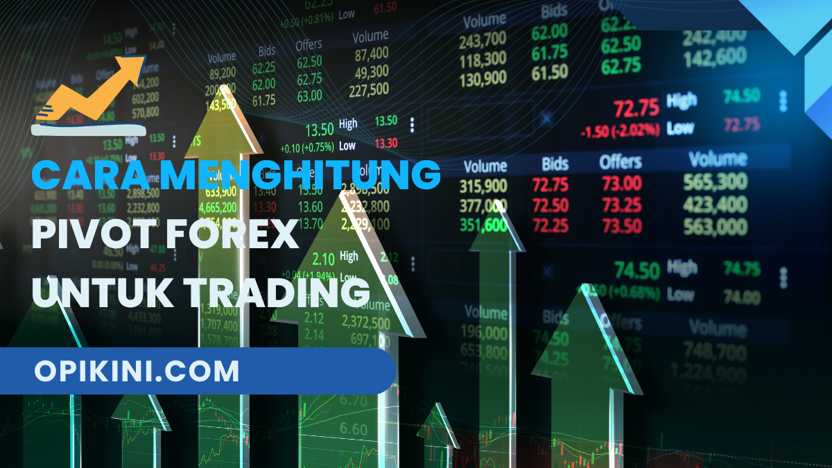 Cara Menghitung Pivot Forex untuk Trading