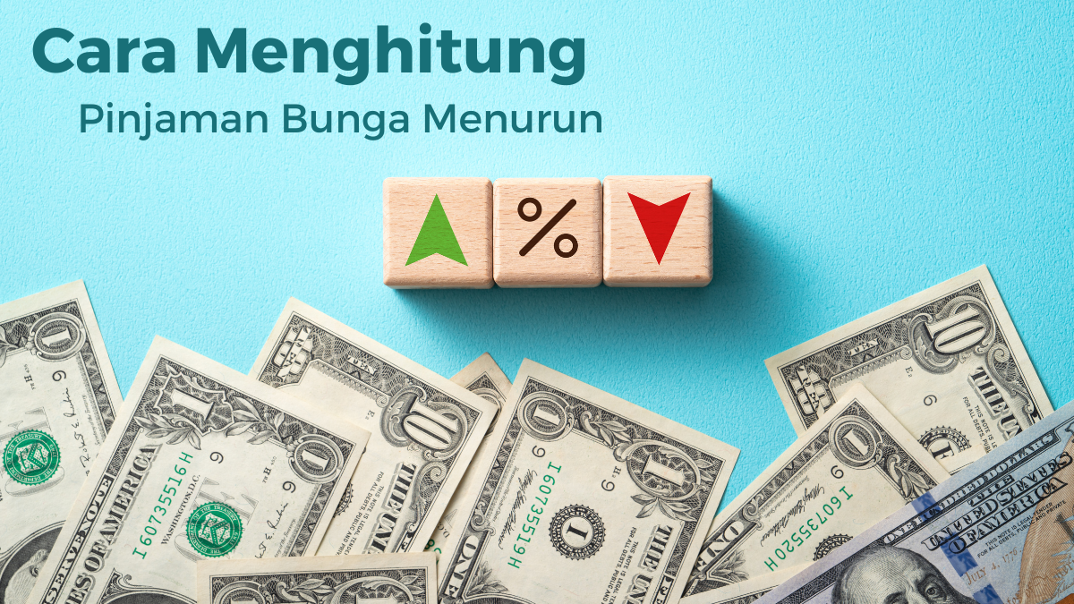 Cara Menghitung Pinjaman Bunga Menurun