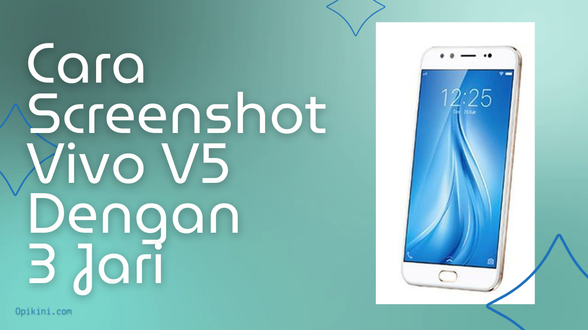 Cara Screenshot Vivo V5 Dengan 3 Jari