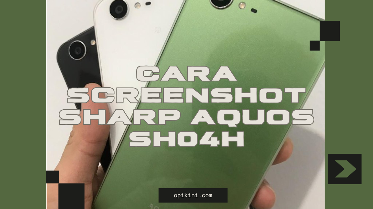 Cara Screenshot Sharp Aquos SH04H