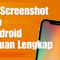 Cara Screenshot Video di Android Panduan Lengkap