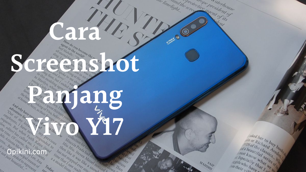 Cara Screenshot Panjang Vivo Y17