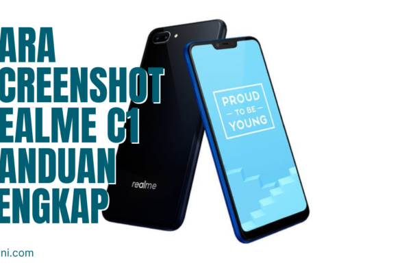 Cara Screenshot Realme C1 Panduan Lengkap