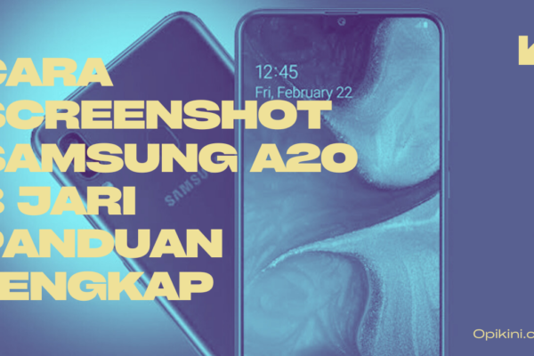 Cara Screenshot Samsung A20 3 Jari Panduan Lengkap