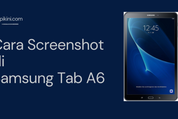 Cara Screenshot di Samsung Tab A6