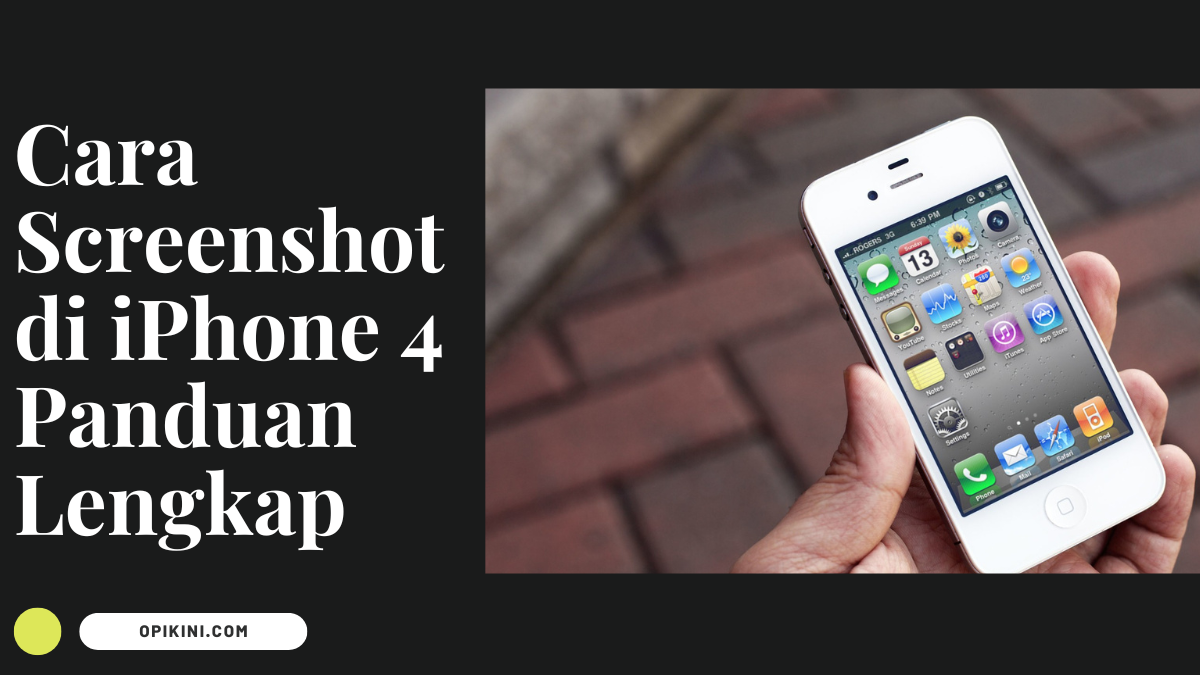 Cara Screenshot di iPhone 4 Panduan Lengkap