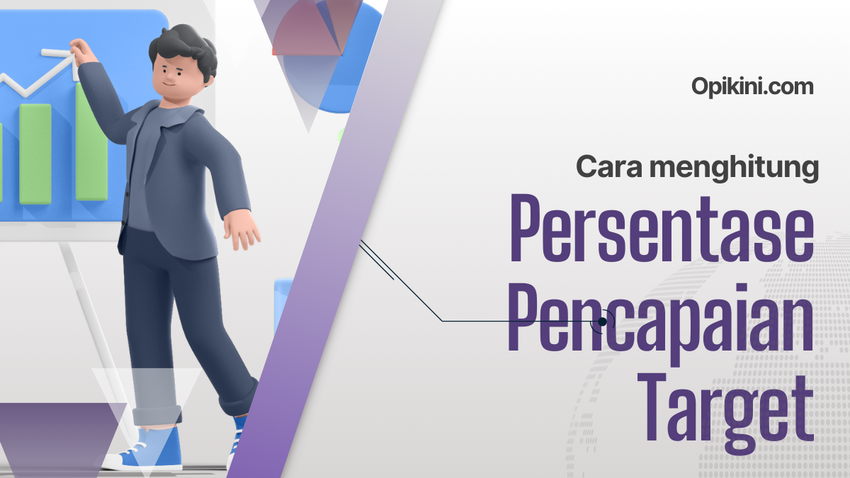 Cara Menghitung Persentase Pencapaian Target