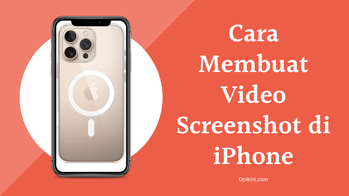 Cara Membuat Video Screenshot di iPhone