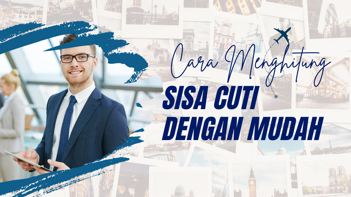 Cara Menghitung Sisa Cuti dengan Mudah