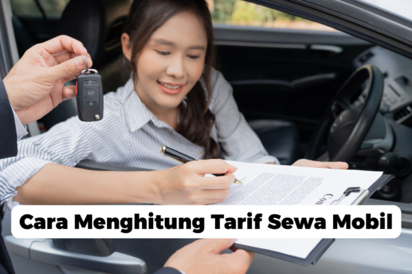 Cara Menghitung Tarif Sewa Mobil