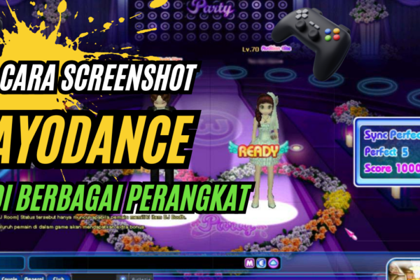 Cara Screenshot Ayodance di Berbagai Perangkat