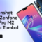 Cara Screenshot Asus Zenfone Max Pro M2 Tanpa Tombol