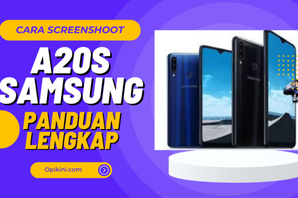 Cara Screenshot A20s Samsung Panduan Lengkap