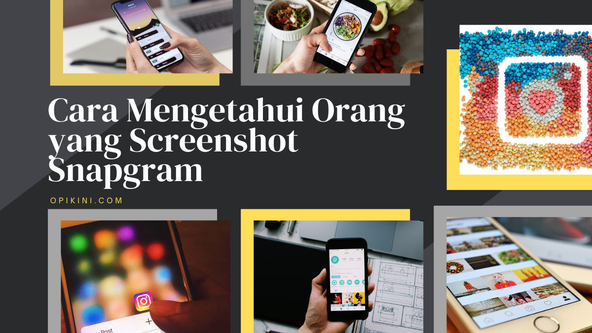 Cara Mengetahui Orang yang Screenshot Snapgram