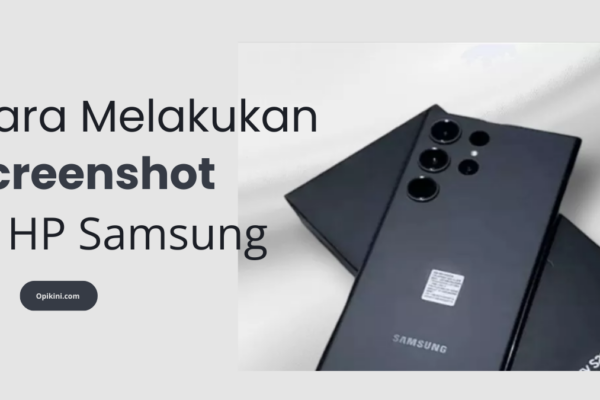 Cara Melakukan Screenshot di HP Samsung