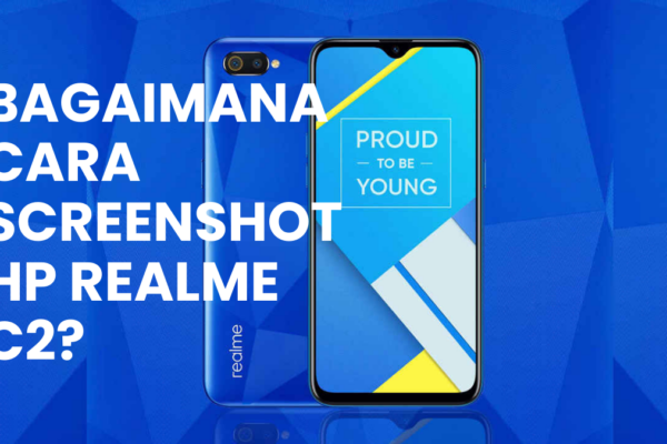 Bagaimana Cara Screenshot HP Realme C2?