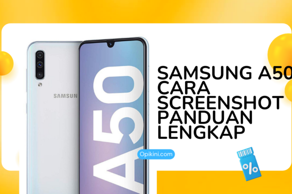 Samsung A50 Cara Screenshot Panduan Lengkap