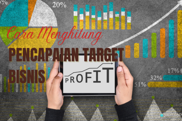 Cara Menghitung Pencapaian Target Bisnis