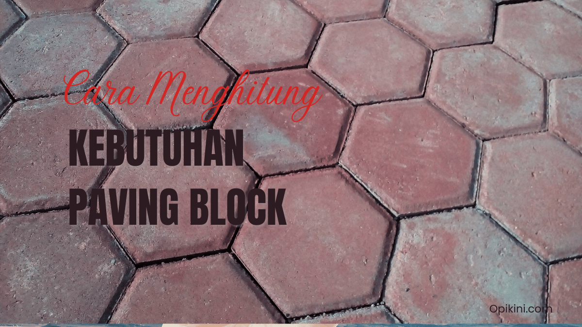 Cara Menghitung Paving Block