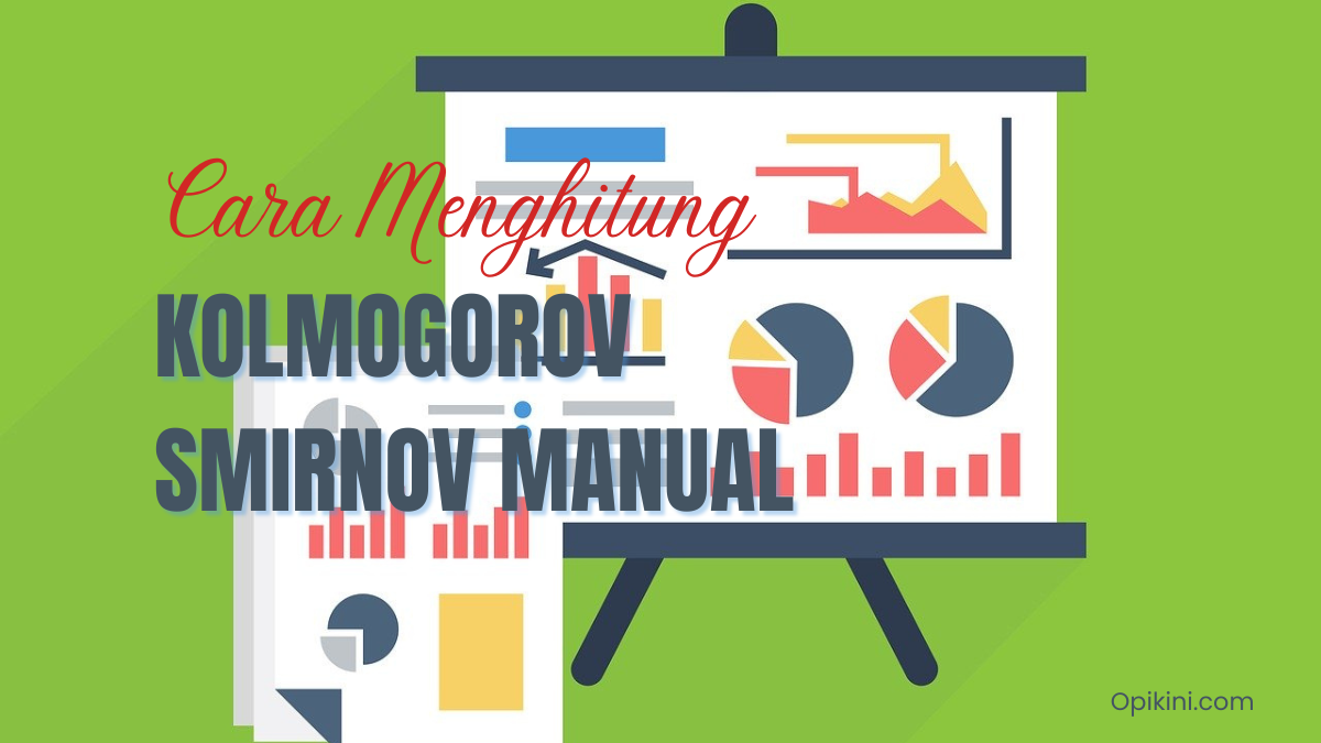 Cara Menghitung Kolmogorov Smirnov Manual