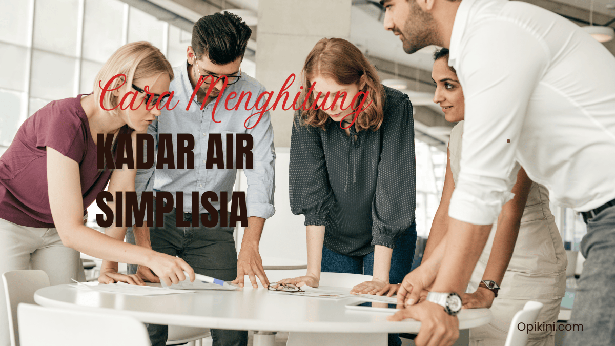 Cara Menghitung Kadar Air Simplisia